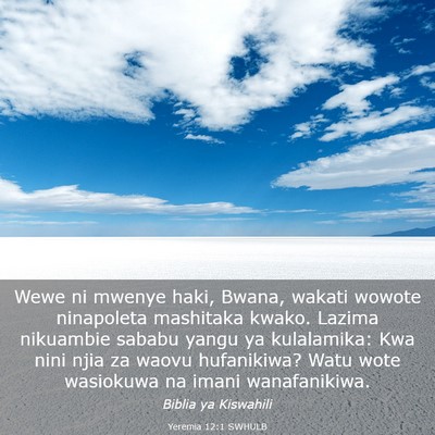 Picture 03 - Yeremia 12:1 SWHULB - Wewe ni mwenye haki, Bwana, wakati wowote - Bible Verse Picture