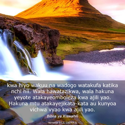 Picture 03 - Yeremia 16:6 SWHULB - kwa hiyo wakuu na wadogo watakufa katika nchi - Bible Verse Picture