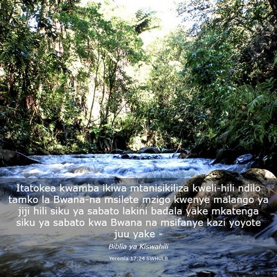 Picture 03 - Yeremia 17:24 SWHULB - Itatokea kwamba ikiwa mtanisikiliza kweli-hili - Bible Verse Picture