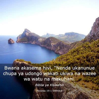 Picture 03 - Yeremia 19:1 SWHULB - Bwana akasema hivi, “Nenda ukanunue chupa ya - Bible Verse Picture