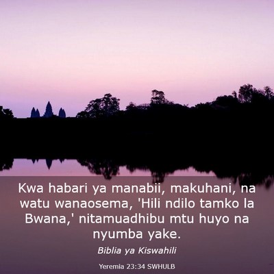 Picture 03 - Yeremia 23:34 SWHULB - Kwa habari ya manabii, makuhani, na watu - Bible Verse Picture