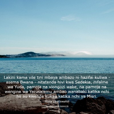 Picture 03 - Yeremia 24:8 SWHULB - Lakini kama vile tini mbaya ambazo ni hazifai - Bible Verse Picture
