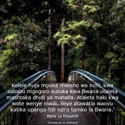 Picture 03 - Yeremia 25:31 SWHULB - Kelele huja mpaka mwisho wa nchi, kwa sababu - Bible Verse Picture