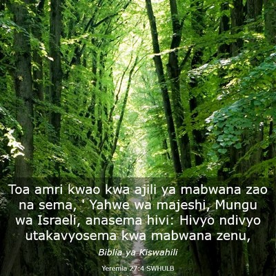 Picture 03 - Yeremia 27:4 SWHULB - Toa amri kwao kwa ajili ya mabwana zao na sema, ' - Bible Verse Picture