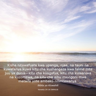 Picture 03 - Yeremia 29:18 SWHULB - Kisha nitawafuata kwa upanga, njaa, na tauni na - Bible Verse Picture
