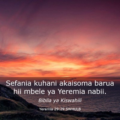 Picture 03 - Yeremia 29:29 SWHULB - Sefania kuhani akaisoma barua hii mbele ya - Bible Verse Picture
