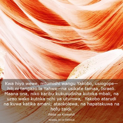 Picture 03 - Yeremia 30:10 SWHULB - Kwa hiyo wewe, mtumishi wangu Yakobo, - Bible Verse Picture