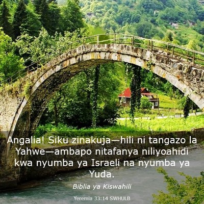 Picture 03 - Yeremia 33:14 SWHULB - Angalia! Siku zinakuja—hili ni tangazo la - Bible Verse Picture