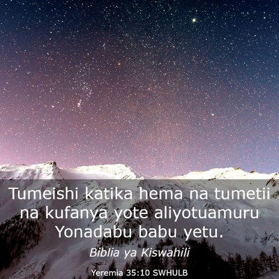 Picture 03 - Yeremia 35:10 SWHULB - Tumeishi katika hema na tumetii na kufanya yote - Bible Verse Picture