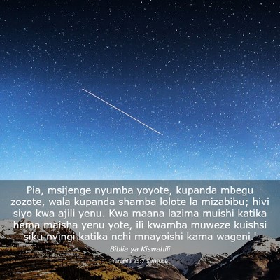 Picture 03 - Yeremia 35:7 SWHULB - Pia, msijenge nyumba yoyote, kupanda mbegu - Bible Verse Picture