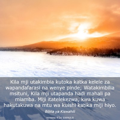 Picture 03 - Yeremia 4:29 SWHULB - Kila mji utakimbia kutoka katka kelele za - Bible Verse Picture