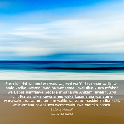 Picture 03 - Yeremia 40:7 SWHULB - Sasa baadhi ya amri wa wanawajeshi wa Yuda ambao - Bible Verse Picture