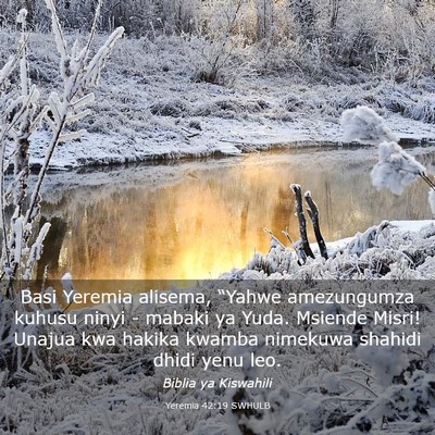Picture 03 - Yeremia 42:19 SWHULB - Basi Yeremia alisema, “Yahwe amezungumza kuhusu - Bible Verse Picture