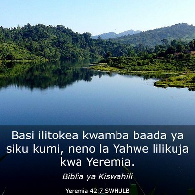 Picture 03 - Yeremia 42:7 SWHULB - Basi ilitokea kwamba baada ya siku kumi, neno la - Bible Verse Picture