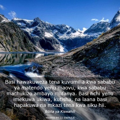 Picture 03 - Yeremia 44:22 SWHULB - Basi hawakuweza tena kuvumilia kwa sababu ya - Bible Verse Picture