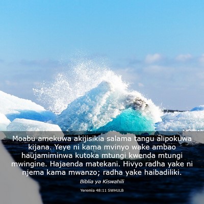 Picture 03 - Yeremia 48:11 SWHULB - Moabu amekuwa akijisikia salama tangu alipokuwa - Bible Verse Picture