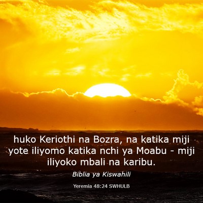 Picture 03 - Yeremia 48:24 SWHULB - huko Keriothi na Bozra, na katika miji yote - Bible Verse Picture