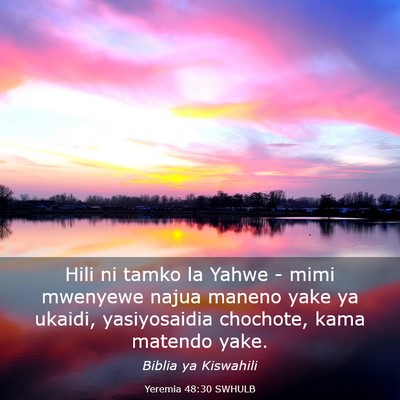 Picture 03 - Yeremia 48:30 SWHULB - Hili ni tamko la Yahwe - mimi mwenyewe najua - Bible Verse Picture
