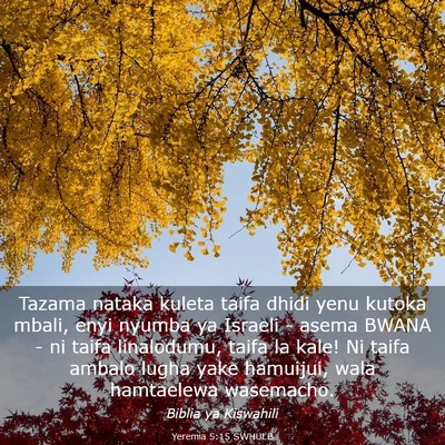 Picture 03 - Yeremia 5:15 SWHULB - Tazama nataka kuleta taifa dhidi yenu kutoka - Bible Verse Picture