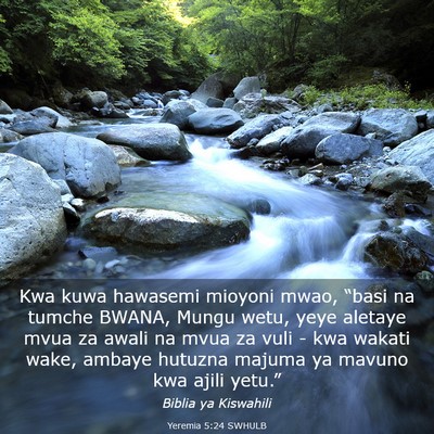 Picture 03 - Yeremia 5:24 SWHULB - Kwa kuwa hawasemi mioyoni mwao, “basi na tumche - Bible Verse Picture