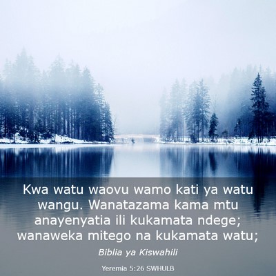 Picture 03 - Yeremia 5:26 SWHULB - Kwa watu waovu wamo kati ya watu wangu. - Bible Verse Picture