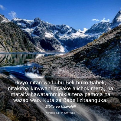 Picture 03 - Yeremia 51:44 SWHULB - Hivyo nitamwadhibu Beli huko Babeli; nitakitoa - Bible Verse Picture