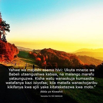 Picture 03 - Yeremia 51:58 SWHULB - Yahwe wa majeshi asema hivi: Ukuta mnene wa - Bible Verse Picture