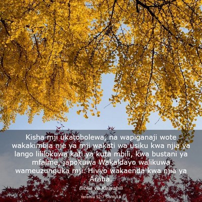 Picture 03 - Yeremia 52:7 SWHULB - Kisha mji ukatobolewa, na wapiganaji wote - Bible Verse Picture
