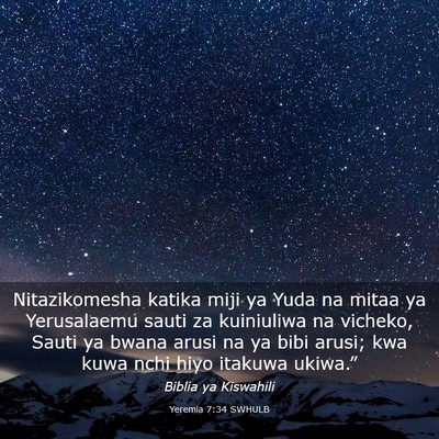 Picture 03 - Yeremia 7:34 SWHULB - Nitazikomesha katika miji ya Yuda na mitaa ya - Bible Verse Picture