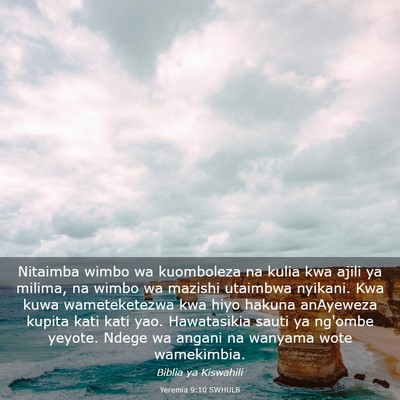 Picture 03 - Yeremia 9:10 SWHULB - Nitaimba wimbo wa kuomboleza na kulia kwa ajili - Bible Verse Picture