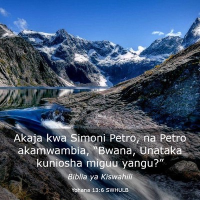 Picture 03 - Yohana 13:6 SWHULB - Akaja kwa Simoni Petro, na Petro akamwambia, - Bible Verse Picture