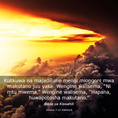 Picture 03 - Yohana 7:12 SWHULB - Kulikuwa na majadiliano mengi miongoni mwa - Bible Verse Picture
