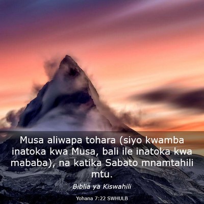 Picture 03 - Yohana 7:22 SWHULB - Musa aliwapa tohara (siyo kwamba inatoka kwa - Bible Verse Picture