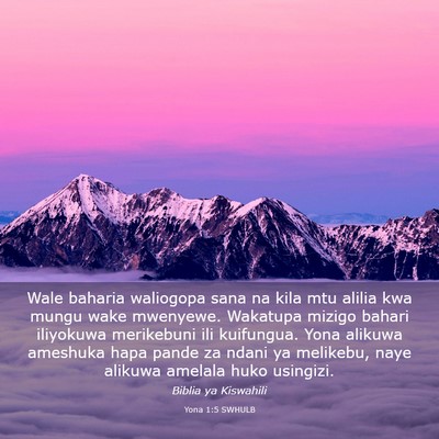 Picture 03 - Yona 1:5 SWHULB - Wale baharia waliogopa sana na kila mtu alilia - Bible Verse Picture