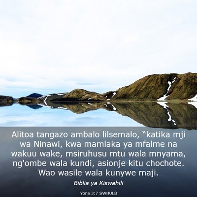 Picture 03 - Yona 3:7 SWHULB - Alitoa tangazo ambalo lilsemalo, “katika mji wa - Bible Verse Picture