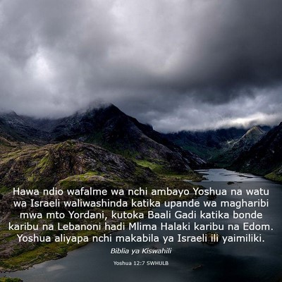 Picture 03 - Yoshua 12:7 SWHULB - Hawa ndio wafalme wa nchi ambayo Yoshua na watu - Bible Verse Picture
