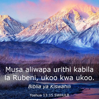 Picture 03 - Yoshua 13:15 SWHULB - Musa aliwapa urithi kabila la Rubeni, ukoo kwa - Bible Verse Picture