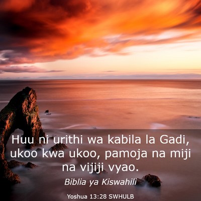 Picture 03 - Yoshua 13:28 SWHULB - Huu ni urithi wa kabila la Gadi, ukoo kwa ukoo, - Bible Verse Picture