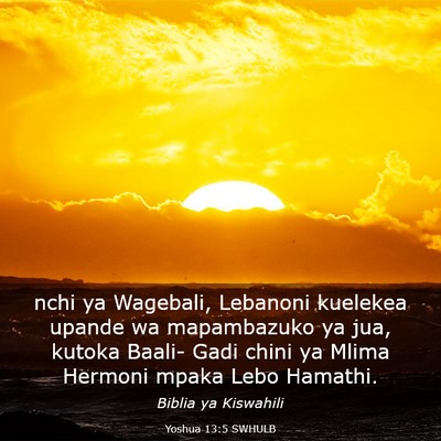 Picture 03 - Yoshua 13:5 SWHULB - nchi ya Wagebali, Lebanoni kuelekea upande wa - Bible Verse Picture
