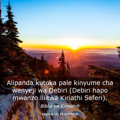 Picture 03 - Yoshua 15:15 SWHULB - Alipanda kutoka pale kinyume cha wenyeji wa - Bible Verse Picture