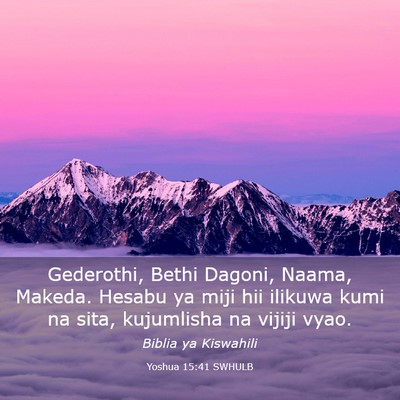 Picture 03 - Yoshua 15:41 SWHULB - Gederothi, Bethi Dagoni, Naama, Makeda. Hesabu ya - Bible Verse Picture