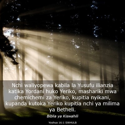 Picture 03 - Yoshua 16:1 SWHULB - Nchi waliyopewa kabila la Yusufu ilianzia katika - Bible Verse Picture