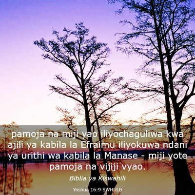 Picture 03 - Yoshua 16:9 SWHULB - pamoja na miji yao iliyochaguliwa kwa ajili ya - Bible Verse Picture