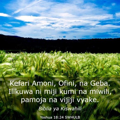 Picture 03 - Yoshua 18:24 SWHULB - Kefari Amoni, Ofini, na Geba. Ilikuwa ni miji - Bible Verse Picture