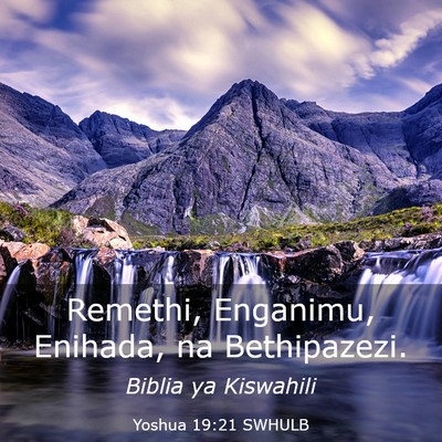 Picture 03 - Yoshua 19:21 SWHULB - Remethi, Enganimu, Enihada, na - Bible Verse Picture