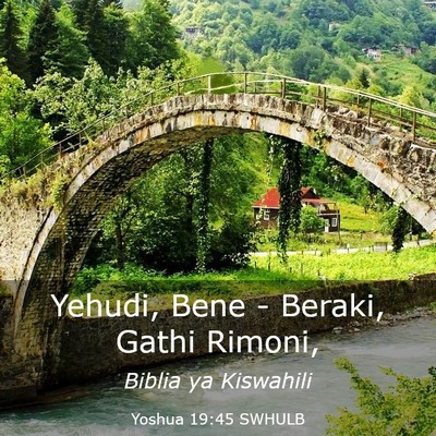 Picture 03 - Yoshua 19:45 SWHULB - Yehudi, Bene - Beraki, Gathi - Bible Verse Picture