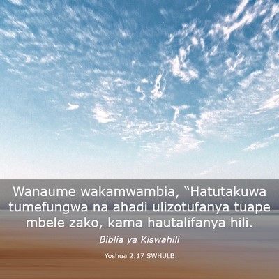 Picture 03 - Yoshua 2:17 SWHULB - Wanaume wakamwambia, “Hatutakuwa tumefungwa na - Bible Verse Picture