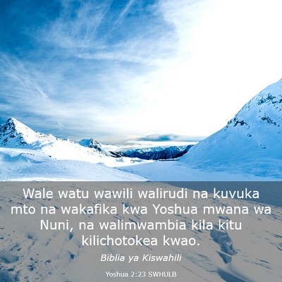 Picture 03 - Yoshua 2:23 SWHULB - Wale watu wawili walirudi na kuvuka mto na - Bible Verse Picture