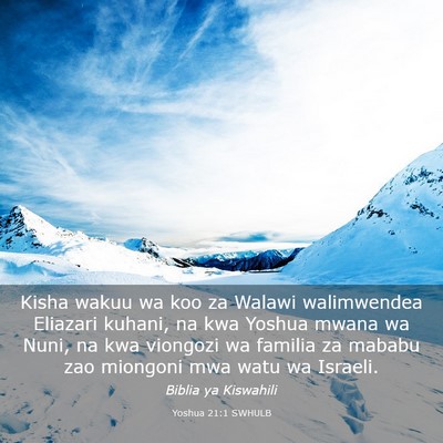 Picture 03 - Yoshua 21:1 SWHULB - Kisha wakuu wa koo za Walawi walimwendea Eliazari - Bible Verse Picture