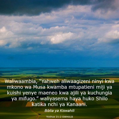 Picture 03 - Yoshua 21:2 SWHULB - Waliwaambia, “Yahweh aliwaagizeni ninyi kwa - Bible Verse Picture